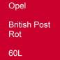 Preview: Opel, British Post Rot, 60L.